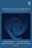 Individual and Team Skill Decay (eBook, PDF)