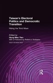 Taiwan's Electoral Politics and Democratic Transition: Riding the Third Wave (eBook, ePUB)