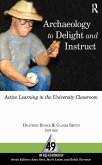 Archaeology to Delight and Instruct (eBook, ePUB)