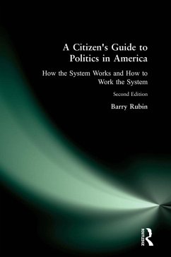 A Citizen's Guide to Politics in America (eBook, ePUB) - Rubin, Barry