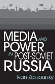 Media and Power in Post-Soviet Russia (eBook, PDF)