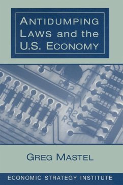 Antidumping Laws and the U.S. Economy (eBook, ePUB) - Mastel, Greg