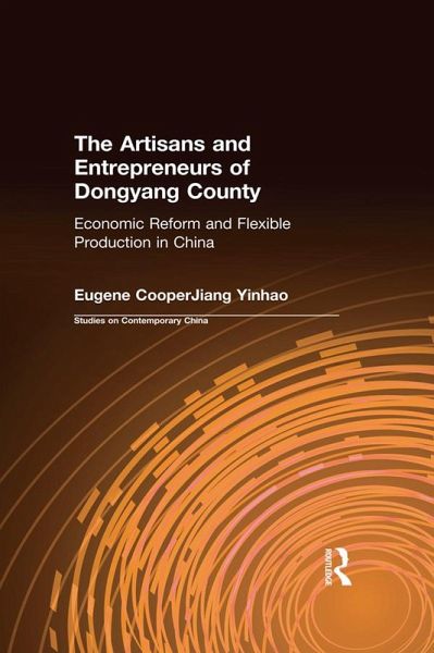 The Artisans and Entrepreneurs of Dongyang County (eBook, PDF) The Artisans and Entrepreneurs of Dongyang County (eBook, PDF)