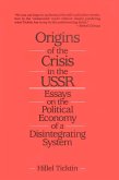 Origins of the Crisis in the U.S.S.R. (eBook, ePUB)