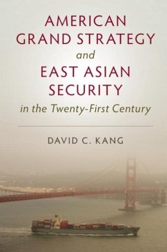 American Grand Strategy and East Asian Security in the Twenty-First Century (eBook, PDF) Cover American Grand Strategy and East Asian Security in the Twenty-First Century (eBook, PDF)