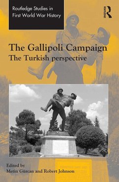 The Gallipoli Campaign (eBook, ePUB) - Gürcan, Metin; Johnson, Robert
