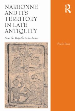 Narbonne and its Territory in Late Antiquity (eBook, ePUB) - Riess, Frank