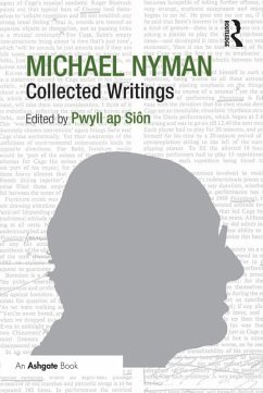 Michael Nyman: Collected Writings (eBook, PDF) - Siôn, Pwyll Ap
