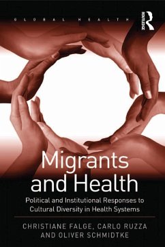 Migrants and Health (eBook, PDF) - Falge, Christiane; Ruzza, Carlo
