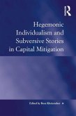 Hegemonic Individualism and Subversive Stories in Capital Mitigation (eBook, PDF)