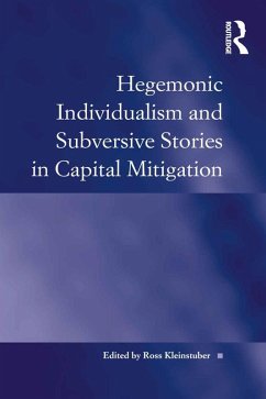 Hegemonic Individualism and Subversive Stories in Capital Mitigation (eBook, PDF) - Kleinstuber, Ross