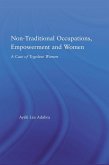 Non-Traditional Occupations, Empowerment, and Women (eBook, PDF)