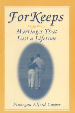 For Keeps: Marriages That Last a Lifetime (eBook, ePUB) - Alford-Cooper, Finnegan
