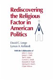 Rediscovering the Religious Factor in American Politics (eBook, ePUB)