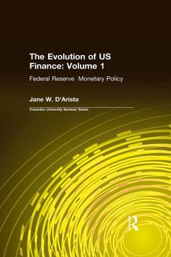 Cover The Evolution of US Finance: v. 1: Federal Reserve Monetary Policy, 1915-35 (eBook, PDF)