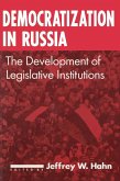 Democratization in Russia: The Development of Legislative Institutions (eBook, ePUB)