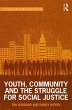 Youth, Community and the Struggle for... - Bild 1