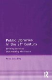 Public Libraries in the 21st Century (eBook, ePUB)