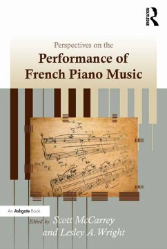 Perspectives on the Performance of French Piano Music (eBook, ePUB) - Wright, Lesley A.