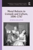 Moral Reform in Comedy and Culture, 1696-1747 (eBook, ePUB)