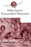 Mulla Sadra's Transcendent Philosophy (eBook, PDF)