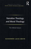 Narrative Theology and Moral Theology (eBook, ePUB)