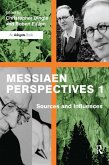Messiaen Perspectives 1: Sources and Influences (eBook, PDF)
