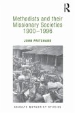 Methodists and their Missionary Societies 1900-1996 (eBook, ePUB)