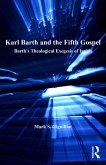 Karl Barth and the Fifth Gospel (eBook, ePUB)