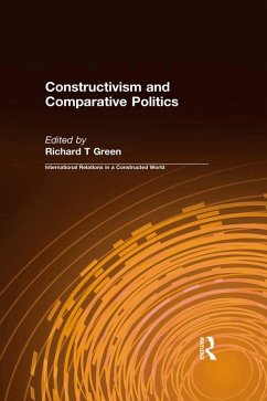 Constructivism and Comparative Politics (eBook, ePUB) - Green, Richard T