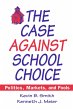 The Case Against School Choice (eBook,... - Bild 1