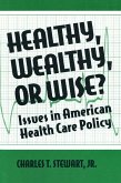 Healthy, Wealthy or Wise? (eBook, ePUB)
