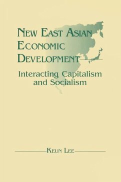 New East Asian Economic Development: The Interaction of Capitalism and Socialism (eBook, PDF) - Lee, Lily Xiao Hong