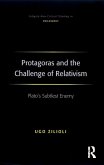 Protagoras and the Challenge of Relativism (eBook, ePUB) Protagoras and the Challenge of Relativism (eBook, ePUB)