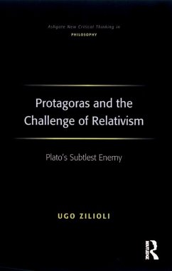 Protagoras and the Challenge of Relativism (eBook, ePUB) - Zilioli, Ugo