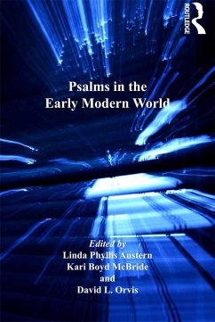 Psalms in the Early Modern World (eBook, PDF) - Austern, Linda Phyllis; McBride, Kari Boyd