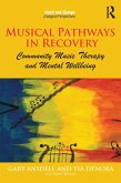 Musical Pathways in Recovery (eBook, ePUB)