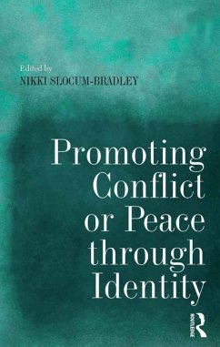 Promoting Conflict or Peace through Identity (eBook, PDF)