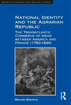 National Identity and the Agrarian Republic (eBook, ePUB) - Albertone, Manuela