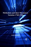 Methodists and their Missionary Societies 1760-1900 (eBook, ePUB)
