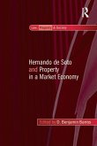 Hernando de Soto and Property in a Market Economy (eBook, PDF)