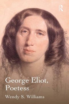 George Eliot, Poetess (eBook, ePUB) - Williams, Wendy S.