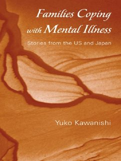 Families Coping with Mental Illness (eBook, ePUB) - Kawanishi, Yuko
