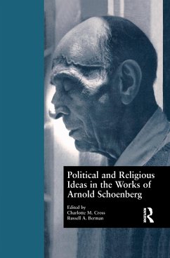 Cover Political and Religious Ideas in the Works of Arnold Schoenberg (eBook, ePUB)