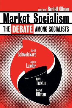 Market Socialism (eBook, PDF) - Schweickart, David; Lawler, James; Ticktin, Hillel; Ollman, Bertell