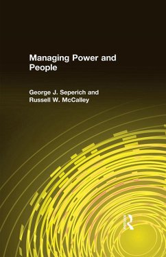 Managing Power and People (eBook, ePUB) - Seperich, George J.; McCalley, Russell W.
