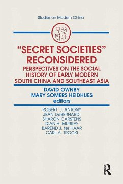 Secret Societies Reconsidered: Perspectives on the Social History of Early Modern South China and Southeast Asia (eBook, ePUB) - Ownby, David; Somers Heidhues, Mary F.