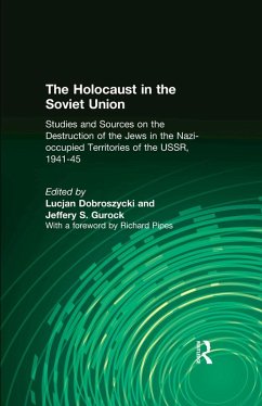 The Holocaust in the Soviet Union (eBook, PDF) - Dobroszycki, Lucjan; Gurock, Jeffery S.