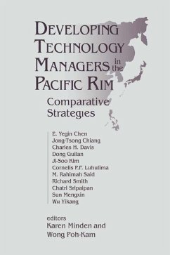 Developing Technology Managers in the Pacific Rim (eBook, PDF) - Minden, Karen; Kam, Wong Poh