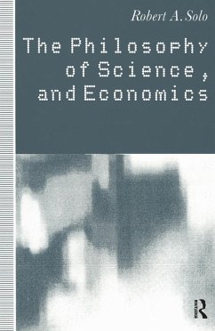 The Philosophy of Science and Economics (eBook, ePUB) - Solo, Robert A.